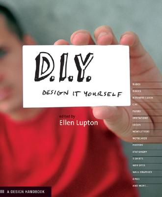 DIY Design it Yourself - Lupton, Ellen (Editor)