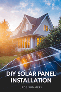 DIY Solar Panel Installation