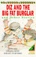 Diz and the Big Fat Burglar