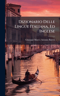 Dizionario Delle Lingue Italiana, Ed Inglese