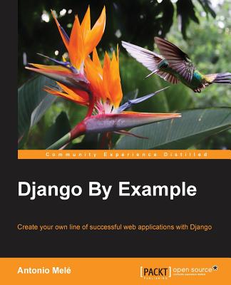 Django by Example - Mel, Antonio