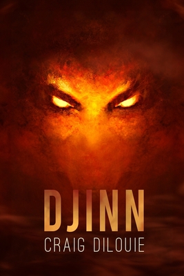 Djinn: a War on Terror supernatural thriller - Dilouie, Craig