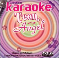 DJ's Choice Karaoke Teen Angel - Karaoke