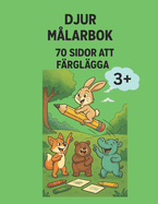 Djur Mlarbok - 70 Mlningssidor: Lr dig djurens namn p engelska medan du frglgger och har kul!