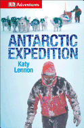 DK Adventures: Antarctic Expedition