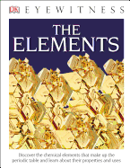 DK Eyewitness Books: The Elements (Library Edition)