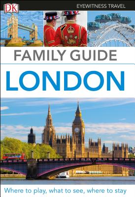 DK Eyewitness Family Guide London - Dk Eyewitness