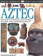 DK Eyewitness Guides:  Aztec