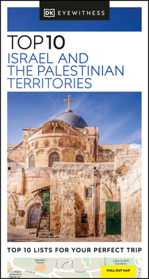 DK Eyewitness Top 10 Israel and the Palestinian Territories - DK Eyewitness