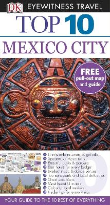 DK Eyewitness Top 10 Travel Guide: Mexico City - Mikula, Nancy