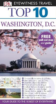 DK Eyewitness Top 10 Travel Guide: Washington DC - Burke, Susan