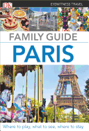 DK Eyewitness Travel Family Guide: Paris