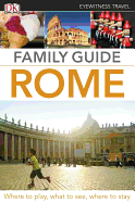 DK Eyewitness Travel: Family Guide Rome