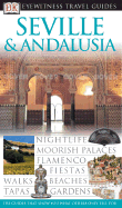 DK Eyewitness Travel Guide: Seville and Andalusia