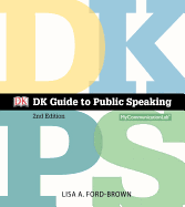 DK Guide to Public Speaking Plus New Mylab Communication with Pearson Etext -- Access Card Package