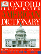 DK Oxford Illustrated American Dictionary - Abate, Frank R (Foreword by), and DK Publishing, and Dorling Kindersley Publishing (Creator)