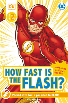 DK Reader Level 2 DC How Fast Is the Flash? - Armstrong, Victoria