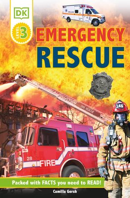 DK Readers L3: Emergency Rescue: Meet Real-Life Heroes! - Gersh, Camilla