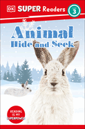 DK Super Readers Level 3 Animal Hide and Seek