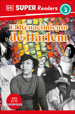 DK Super Readers Level 3 El Renacimiento de Harlem (Harlem Renaissance) - DK