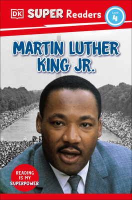 DK Super Readers Level 4 Martin Luther King, Jr - DK