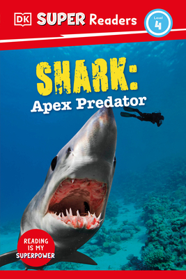 DK Super Readers Level 4 Shark: Apex Predator - DK