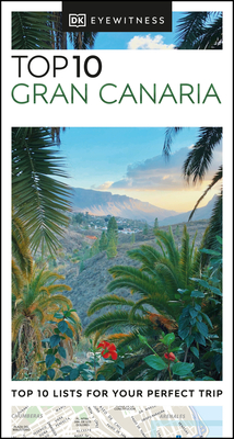 DK Top 10 Gran Canaria - DK Travel