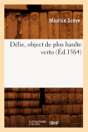Dlie, Object de Plus Haulte Vertu (d.1564)