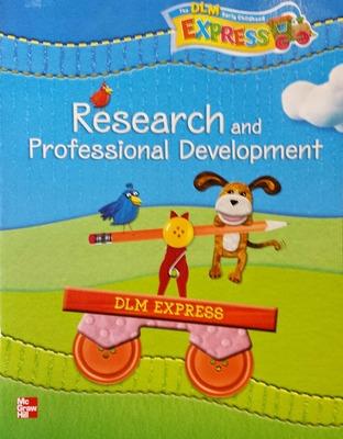 DLM Early Childhood Express, Research and Professional Development Guide - McGraw Hill