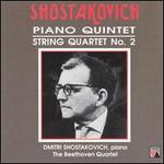 Dmitri Shostakovich: Piano Quintet; String Quartet No. 2