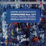 Dmitri Shostakovich: Symponies Nos. 1 & 9 - National Symphony Orchestra; Mstislav Rostropovich (conductor)