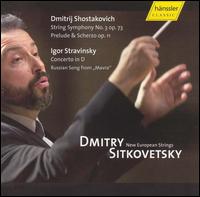 Dmitry Sitkovetsky Conducts Shostakovich & Stravinsky - NES Chamber Orchestra; Dmitry Sitkovetsky (conductor)
