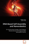 DNA-Based Self-Assembly and Nanorobotics