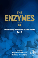 DNA Damage and Double Strand Breaks Part B: Volume 52