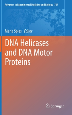 DNA Helicases and DNA Motor Proteins - Spies, Maria (Editor)