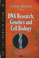 DNA Research, Genetics, and Cell Biology