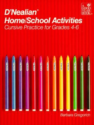 D'Nealian Handwriting Home/School Activities, Cursive Grades 4 Through 6 - Gregorich, Barbara