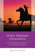 Doa Brbara Unleashed: From Venezuelan Plains to International Screen