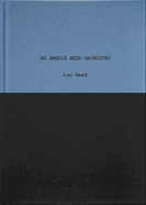Do Angels Need Haircuts?: Poems by Lou Reed