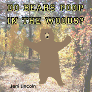 Do Bears Poop in the Woods?