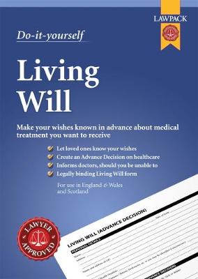 Do-it-Yourself Living Will: Make your wishes known in advance about medical treatment you want to receive - Pickering, Leon (Editor)