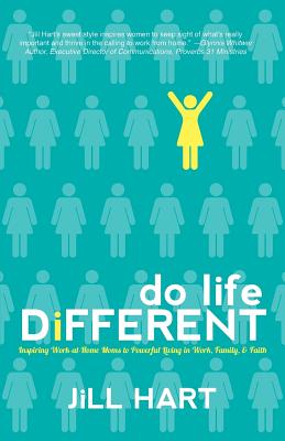 Do Life Different - Hart, Jill