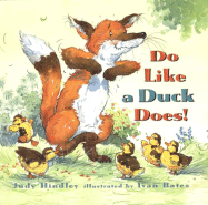 Do Like a Duck Does!