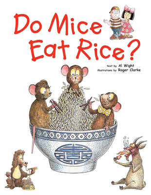 Do Mice Eat Rice? - Wight, Al