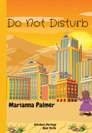 Do Not Disturb: Echidna's Darlings Book Three