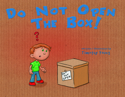 Do Not Open the Box - 