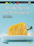 Do We Need Packaging?: Book 15