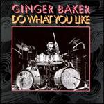 Do What You Like - Ginger Baker's Air Force