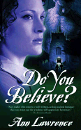 Do You Believe? - Lawrence, Ann