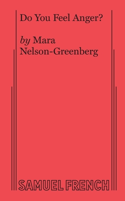 Do You Feel Anger? - Nelson-Greenberg, Mara